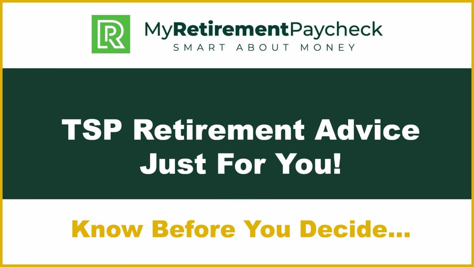 TSP (Thrift Savings Plan) Retirement Advice