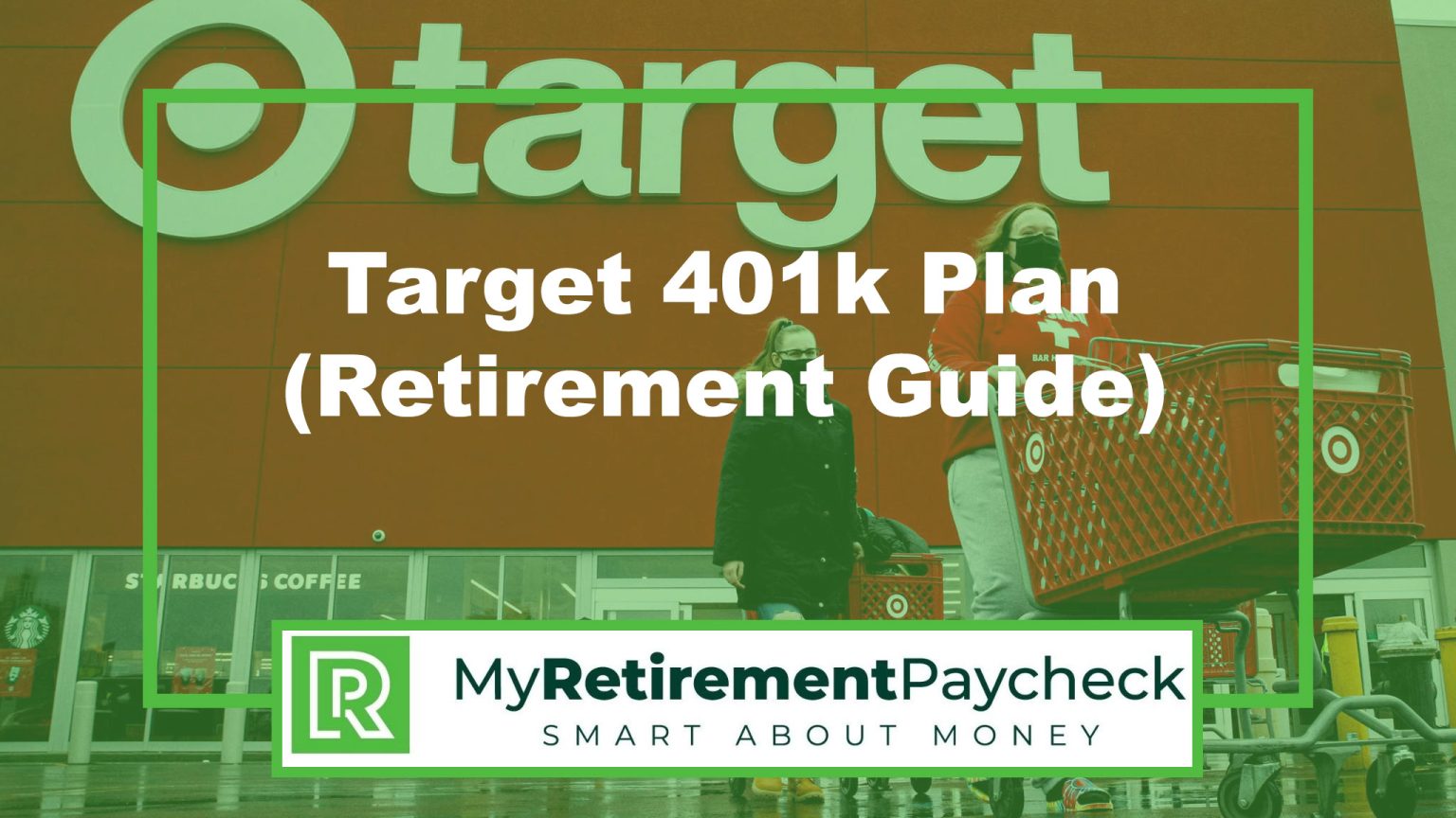 Target 401k Retirment Plan Guide (2023)